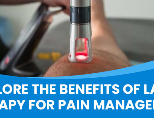 Explore The Benefits Of Laser Therapy For Pain Management