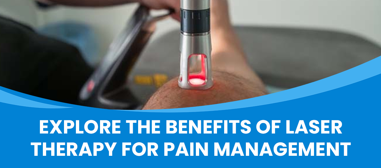 Laser Therapy For Pain Management