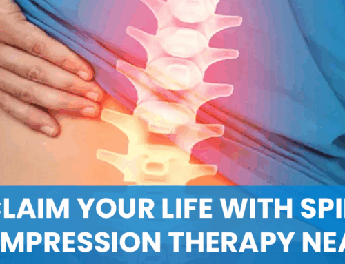 Reclaim Your Life With Spinal Decompression Therapy Nearby!